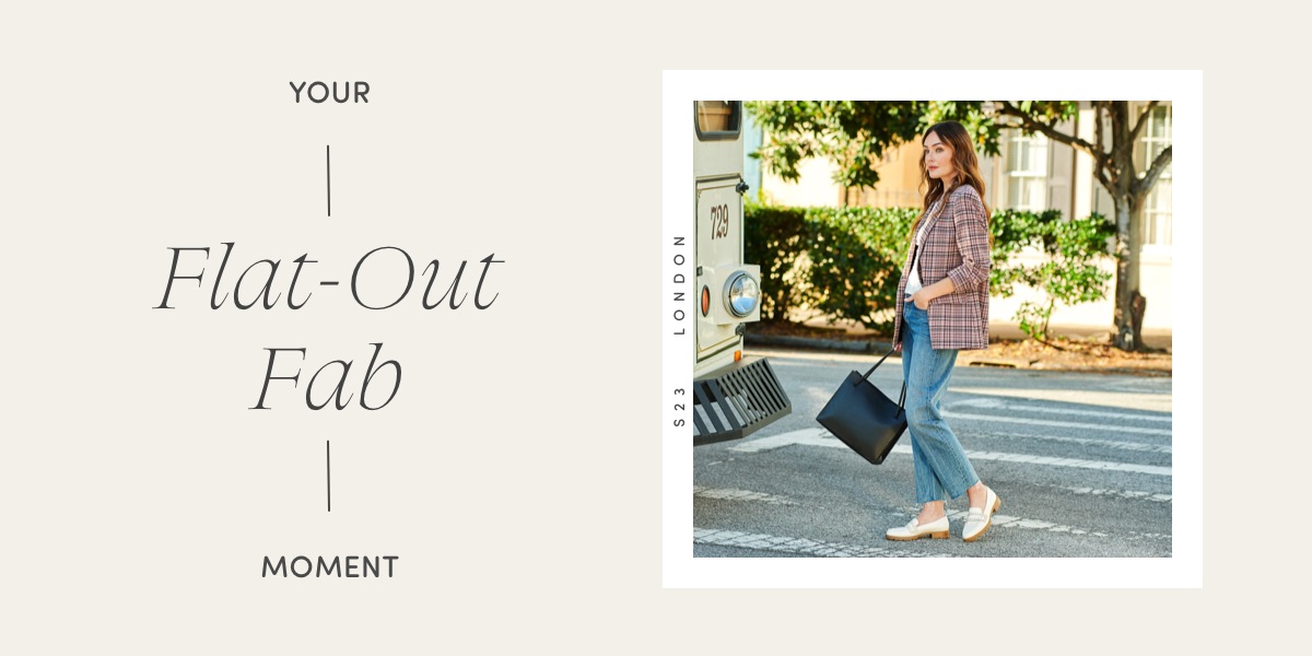 Your flat out fab moment
