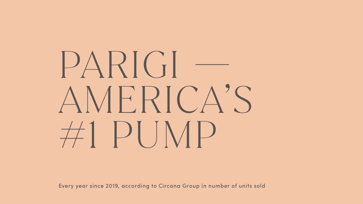 Parigi - America's number one pump. Every year since 2019, according to Circana Group in number of units sold.