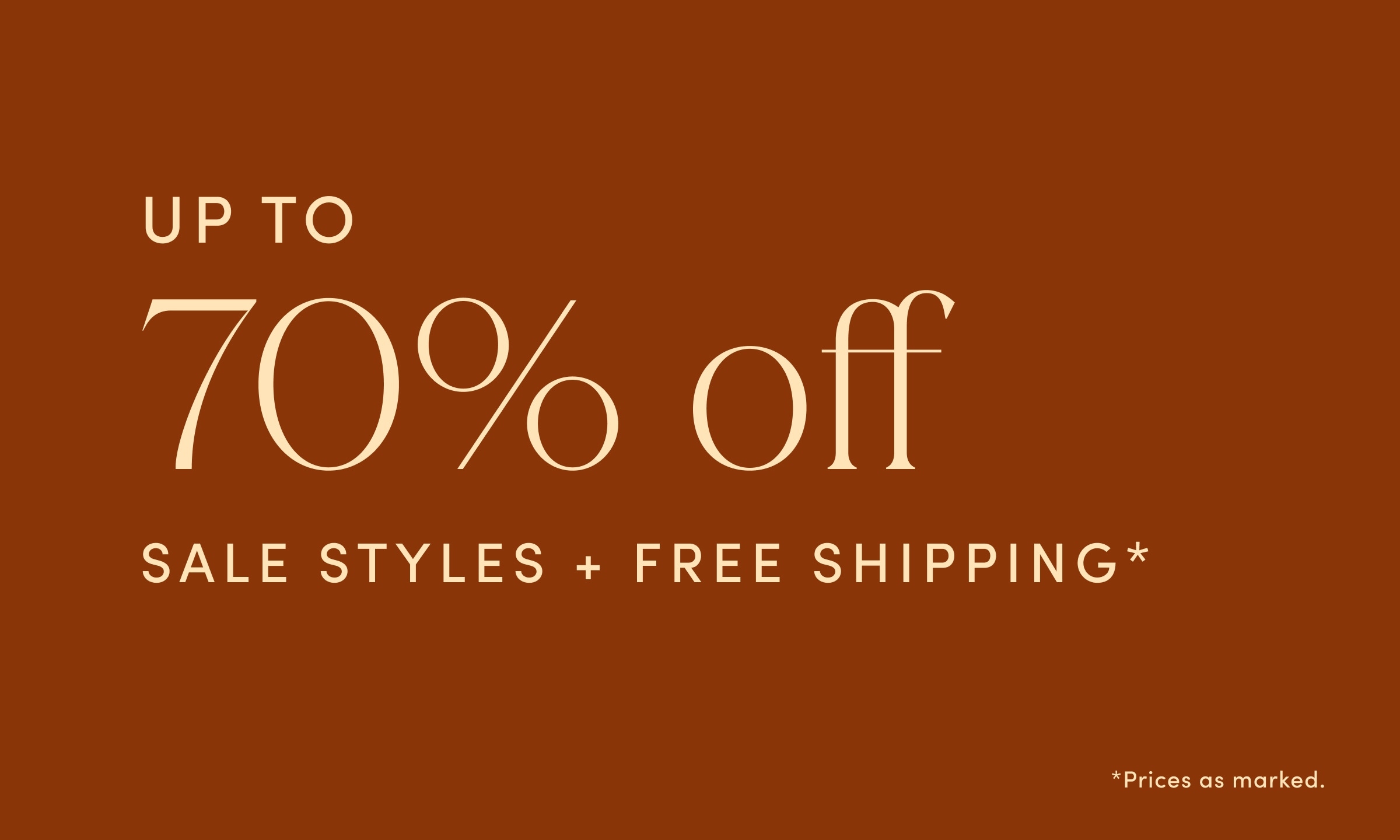 Up To 70% Off Sale Styles + Free Shipping