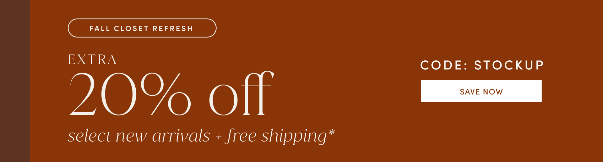 Shop extra 20% off with code stockup